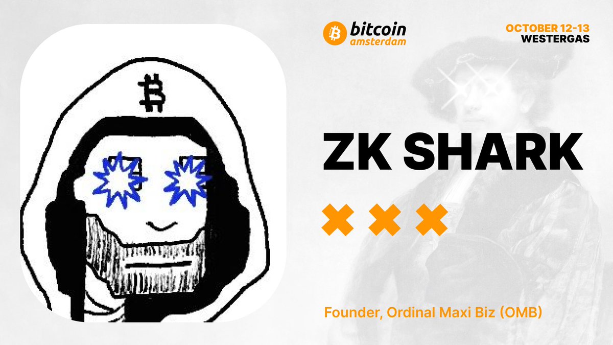 Announcing Ordinal Maxi Biz Founder ZK Shark as a Bitcoin Amsterdam Speaker! “Bitcoin Maximalists and Ordinal Maximalists are the same person, some just don’t know it yet.” 👀