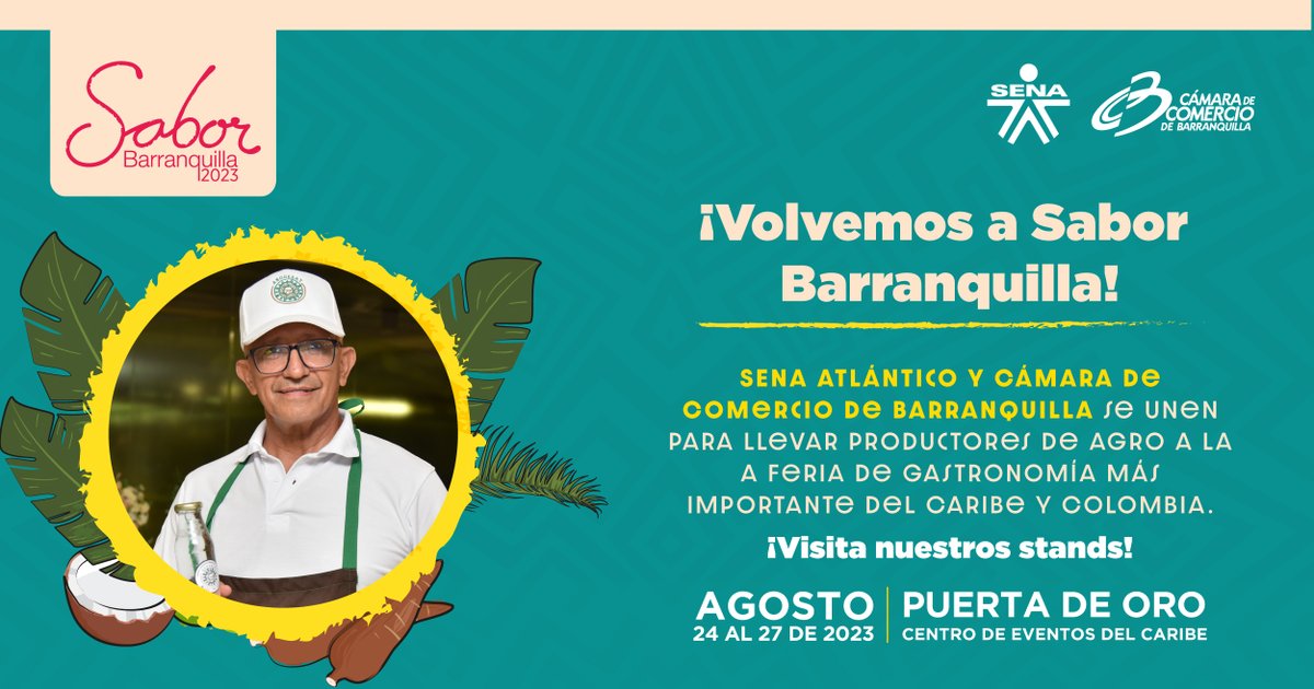 SenaAtlantico's tweet photo. Del 24 al 27 de agosto, más de 40 productores del Atlántico que hacen parte del programa Agronegocios, liderado por el SENA y @Camarabaq ,  llevarán toda su oferta de productos a la feria Sabor Barranquilla 2023🍴

¡Acompáñanos!💚 https://t.co/q60vjI5y17