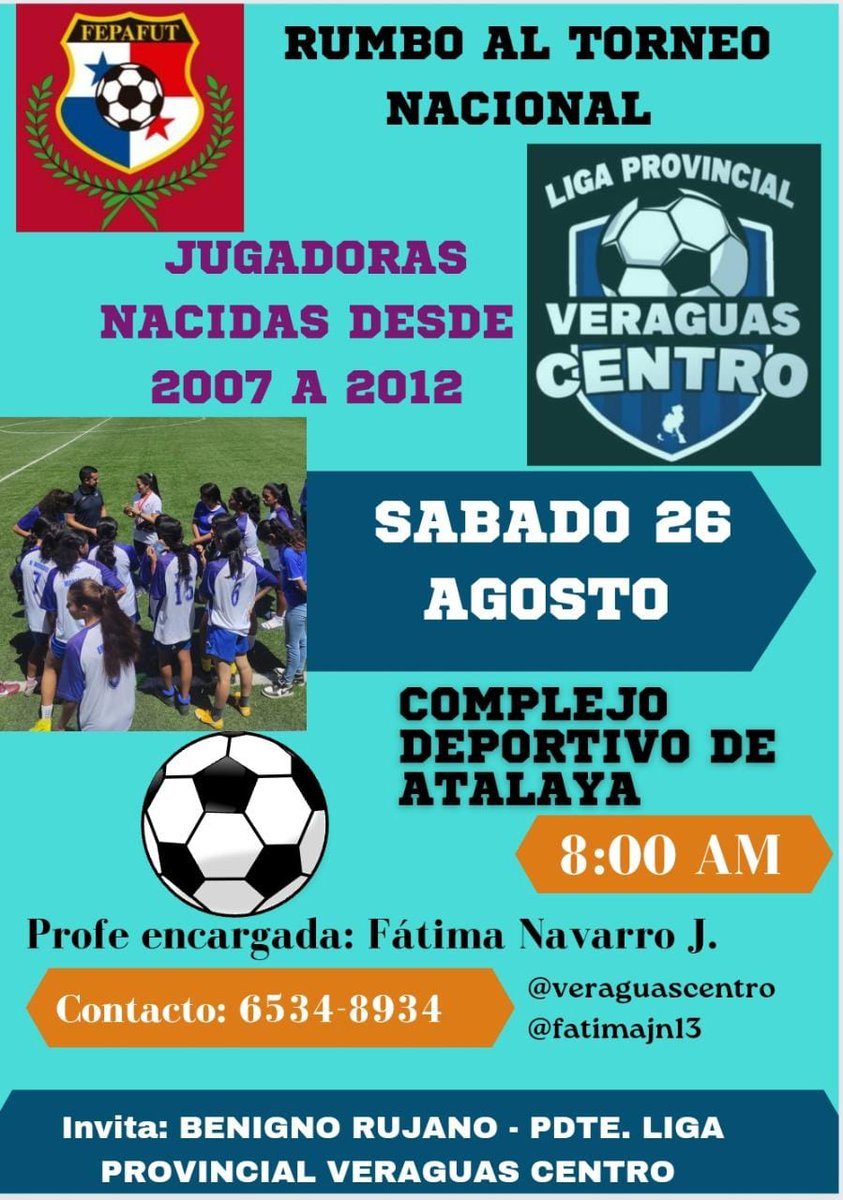ATENCIÓN: A todas las jugadoras nacidas en los años 2007 a 2012, visorias rumbo al Torneo Nacional de Fútbol Femenino ⚽ este sábado 26 de agosto en el Complejo Deportivo Rafael Rodríguez de Atalaya - 8:00 a.m.

#SomosVeraguasCentro ⚽