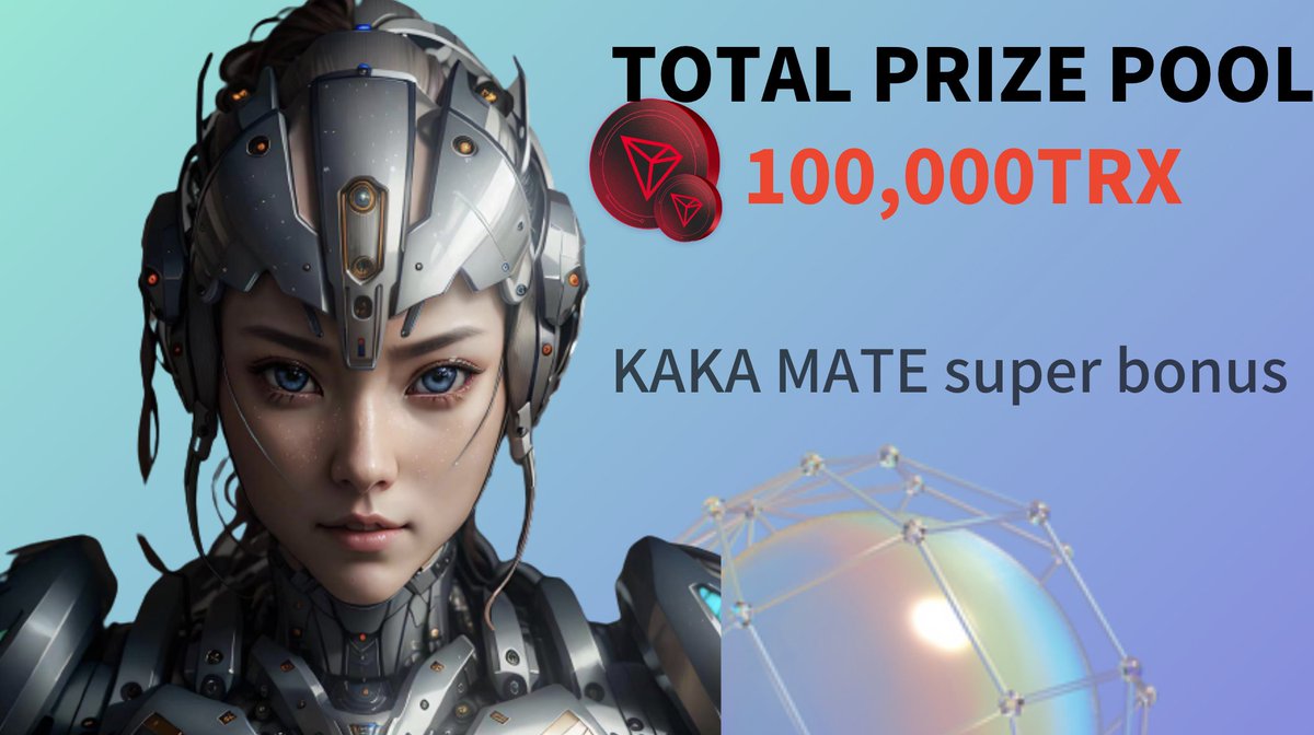 💥💥Total prize pool: 100k trx
From now on, register a new user #kakamate.
Leave your user ID in the comment area

😍😍5-10 minutes will get the community 1.5TRX reward
Forward, like it, take action

✈️✈️Click to view, download APK on the official website
linktr.ee/kakamateapp
