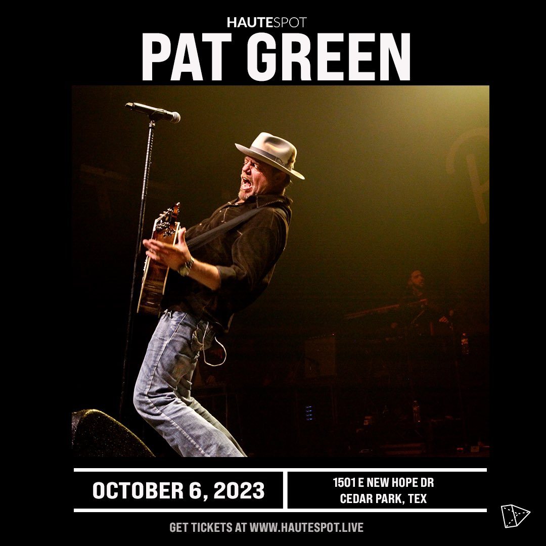 ‼️ON SALE NOW‼️

10/06 - <a href="/PATGREENMUSIC/">Pat Green</a> will be at Haute Spot in Cedar Park, TX. Grab tickets today before they are gone!

Get tix: etix.com/ticket/p/54590…