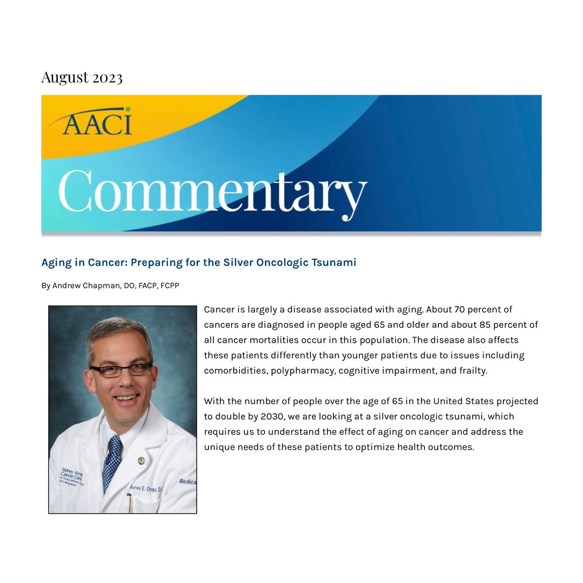 Sidney Kimmel Comprehensive Cancer Center (@kimmelcancerctr) on Twitter photo With the number of people over 65 in the U.S. projected to double by 2030, we must focus on aging's effect on cancer & address the unique needs of older patients, writes SKCC Director <a href="/andrewchap361/">Andrew Chapman</a> in the latest #AACICommentary: aaci-cancer.org/Files/Admin/Co…
<a href="/AACI_Cancer/">Association of American Cancer Institutes</a> #gerionc With the number of people over 65 in the U.S. projected to double by 2030, we must focus on aging's effect on cancer & address the unique needs of older patients, writes SKCC Director <a href="/andrewchap361/">Andrew Chapman</a> in the latest #AACICommentary: aaci-cancer.org/Files/Admin/Co…
<a href="/AACI_Cancer/">Association of American Cancer Institutes</a> #gerionc