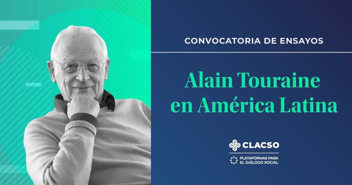 _CLACSO's tweet photo. 📣[CONVOCATORIA ABIERTA] Alain Touraine en América Latina
📆 Cierre de inscripción 28 de Septiembre de 2023
🖇️ Más información: https://t.co/JOJb1YBLIL https://t.co/VKFHcOqj0c