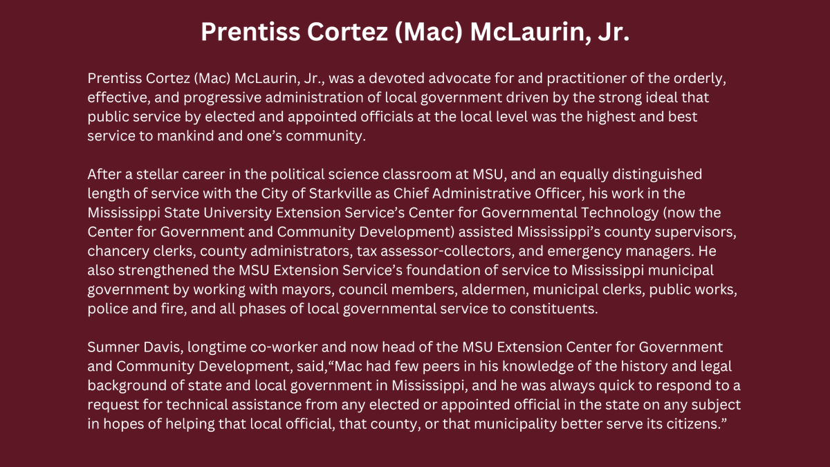 MSUExtGCD's tweet photo. The Faculty and Staff of the Center is saddened by the loss of P.C. (Mac) McLaurin, Jr., former Center Head and colleague; and would like to express our deepest condolences to his wife, Barbara, and the entire McLaurin family. Our thoughts and prayers remain with his loved ones. https://t.co/mPaMfgM0cS