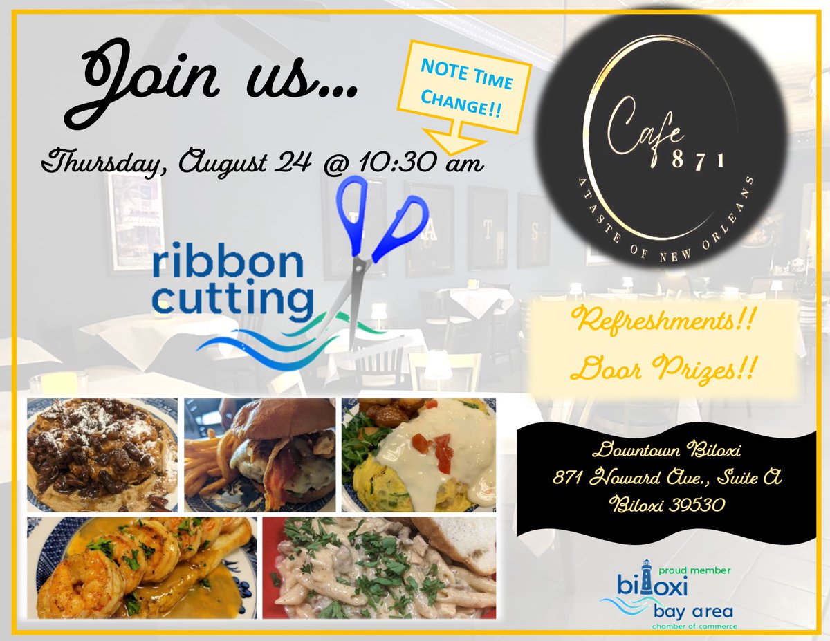 Thursday the 24th of August at 10:30 am come out and help celebrate Cafe 871's ribbon cutting at their fabulous restaurant! biloxibayareachamber.org/events/ribbon-…
