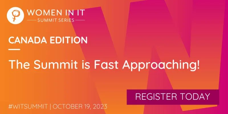 Join us for the ultimate Women in IT Canada Summit on October 19 in Toronto!
Explore trending tech talks, diversity & inclusion discussions, and boost your professional development journey.

Grab your tickets now: buff.ly/3DZ7Qn1

#WITCanada #WITSummit #WomenInIT #Empower