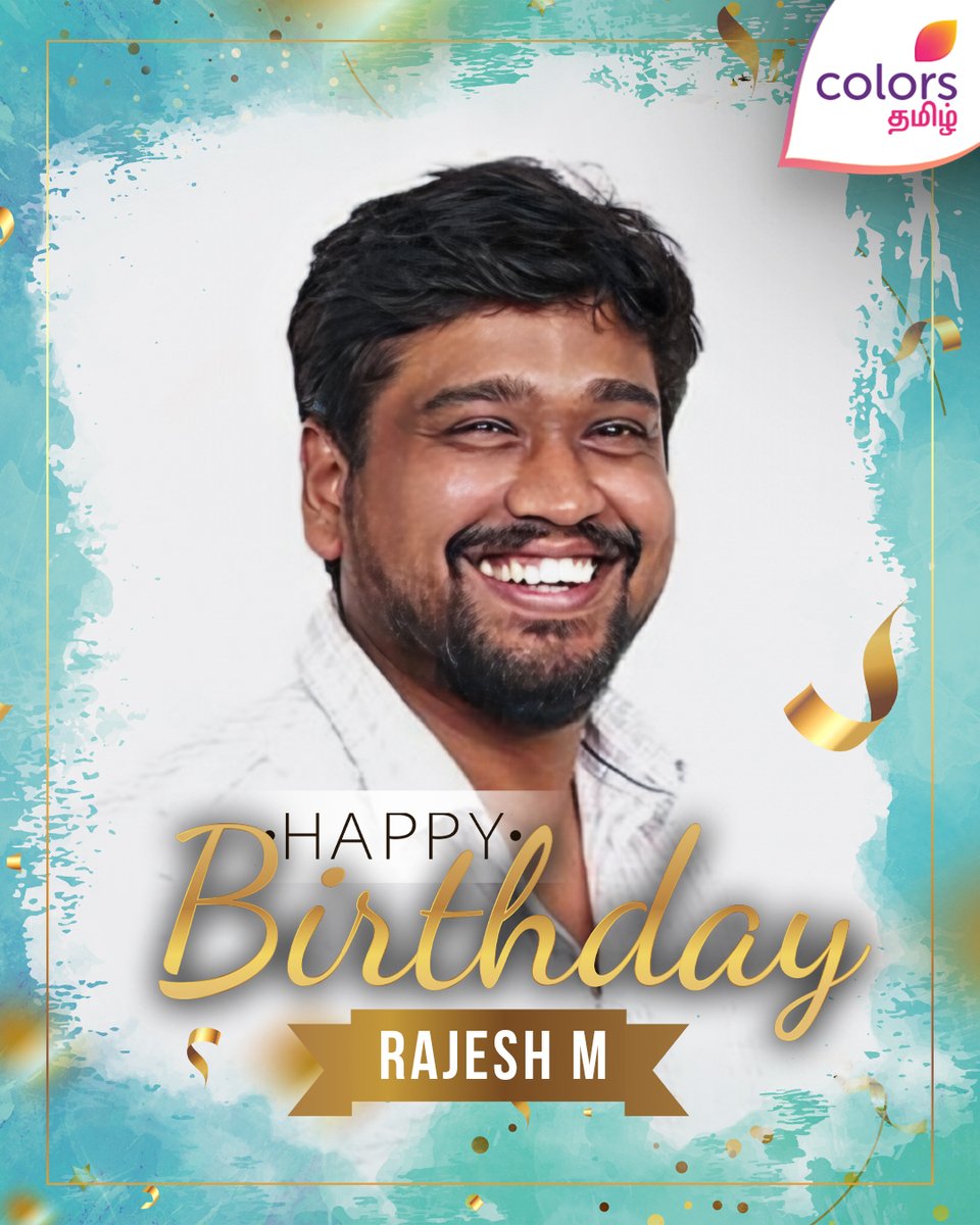 ColorsTvTamil's tweet image. இனிய பிறந்தநாள் நல்வாழ்த்துகள் #MRajesh 🎂💕 

#HappyBirthdayMRajesh | #HBDMRajesh | #ColorsTamil