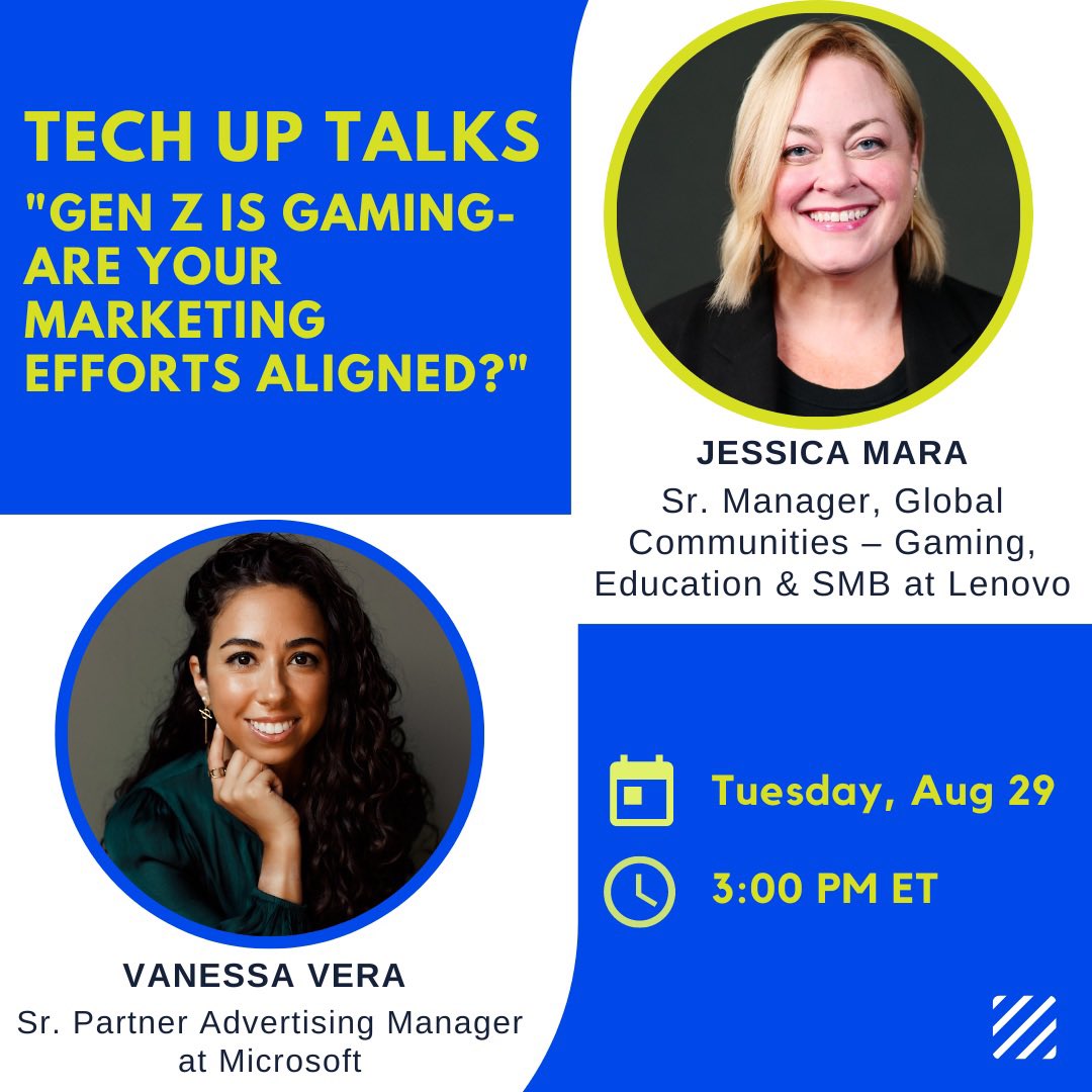 Join us Tuesday, August 29, at 3:00 PM ET for our “Gen Z is Gaming- Are Your Marketing Efforts Aligned?” Tech Up Talk with Vanessa Vera of Microsoft and Jessica Mara of Lenovo! Register at us02web.zoom.us/webinar/regist…!! 💙👩‍💻#techupforwomen #womenintech #techup #techuptalks #gaming