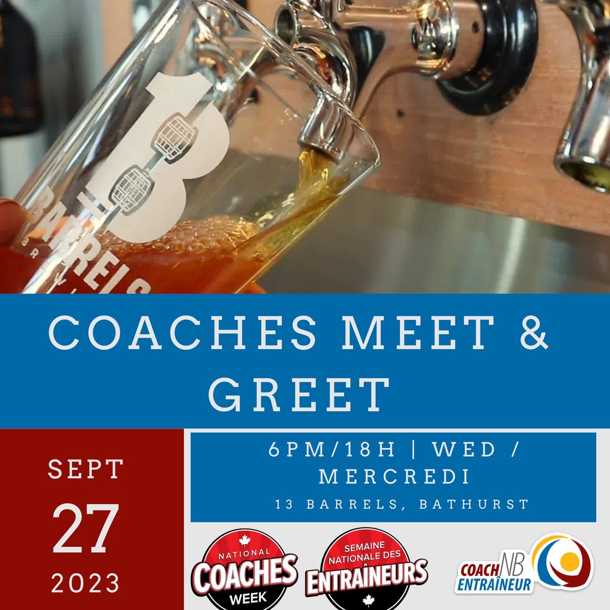In celebration of National Coaches Week, Coach NB is organizing a series of social events across the province and we would like to invite all of our New Brunswick coaches!

Join us Friday, September 15th for 6pm at 13 Barrels Brewing to celebrate National Coaches Week!
