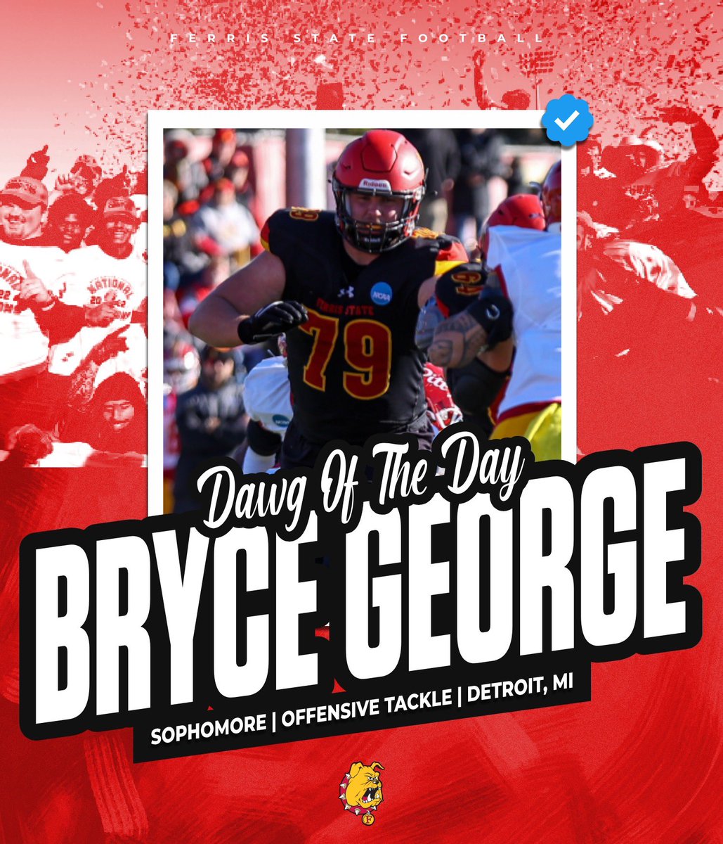 FerrisFootball's tweet photo. DAWG OF THE DAY! Sophomore Bryce George returns in the trenches as a Preseason All-American for the Bulldogs! Athletic, big &amp; strong performer up front for one of the country's top offensive attacks! https://t.co/lUIRhwi0px