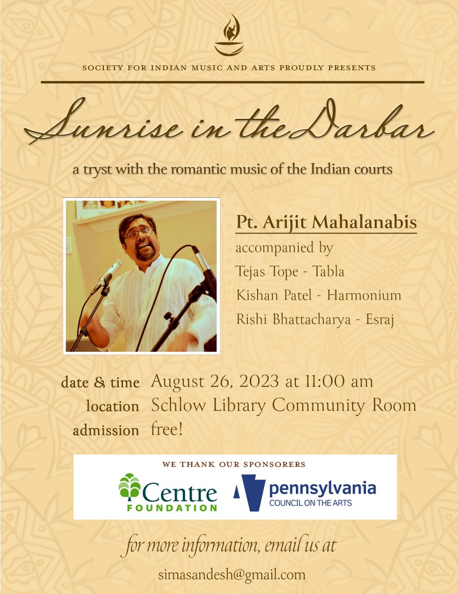 The Society for Indian Music and Arts is hosting Sunrise in the Darbar, a free musical performance at <a href="/SchlowLibrary/">Schlow Centre Region Library</a> on August 26 at 11 a.m. This organization received a grant from Centre Foundation through the PA Partners in the Arts program last year.