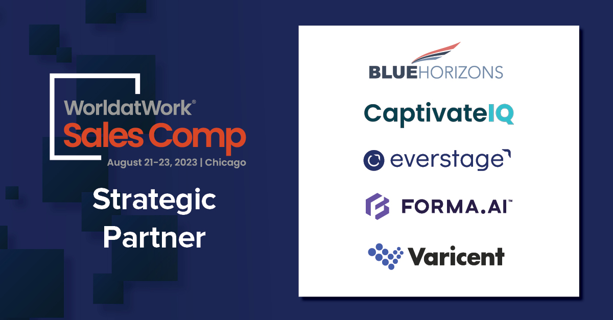 WorldatWork's tweet image. The @WorldatWork #SalesComp23 conference wouldn&apos;t be the same without our extraordinary Strategic Partners: @BlueHorizonsBHG,  @captivateiq,  @everstageinc, @forma_ai, and @ThisIsVaricent. Your support is a game-changer. Let&apos;s continue to innovate and excel together! #ThankYou