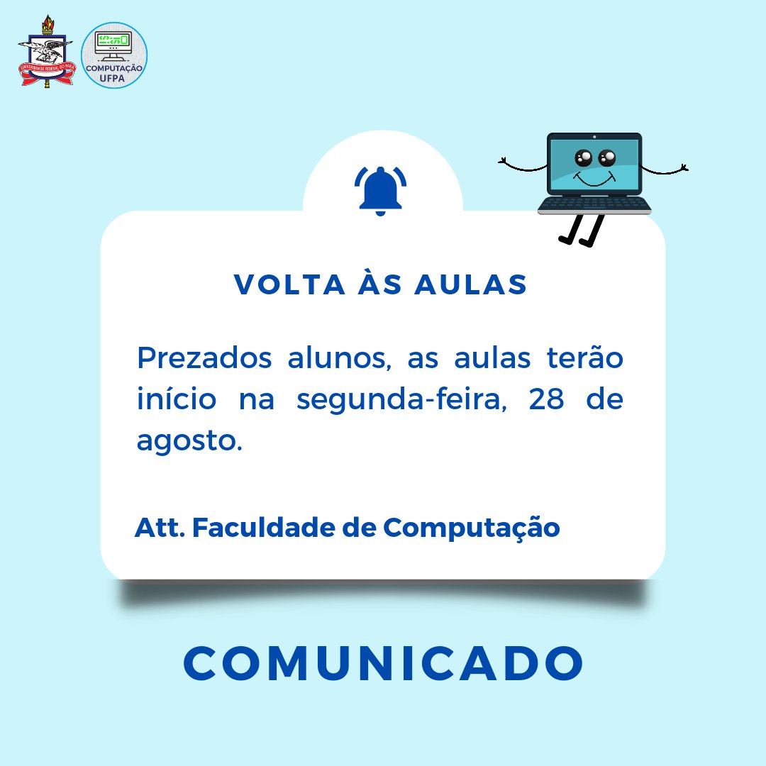 computacaoufpa's tweet image. Volta às aulas 

Prezados alunos, as aulas terão início na segunda-feira, 28 de agosto.

#ufpa #icen #computacao