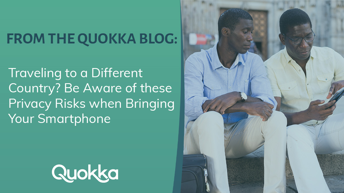 Discover some of the #privacy risks that come with #traveling abroad. We're sharing the details in our blog: bit.ly/42DE3dr