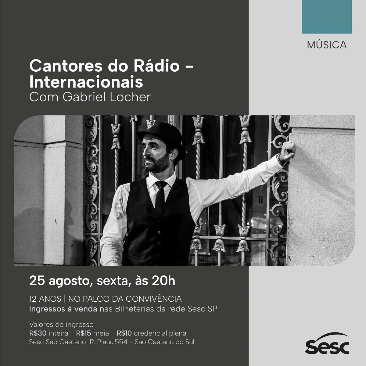 Nesta sexta 25/08, às 20h, recebemos em nosso palco o artista Gabriel Locher para realizar o show "Cantores do Rádio - Internacionais". Os ingressos estão à venda nas bilheterias da Rede Sesc SP.

#musica #show #sescsaocaetano