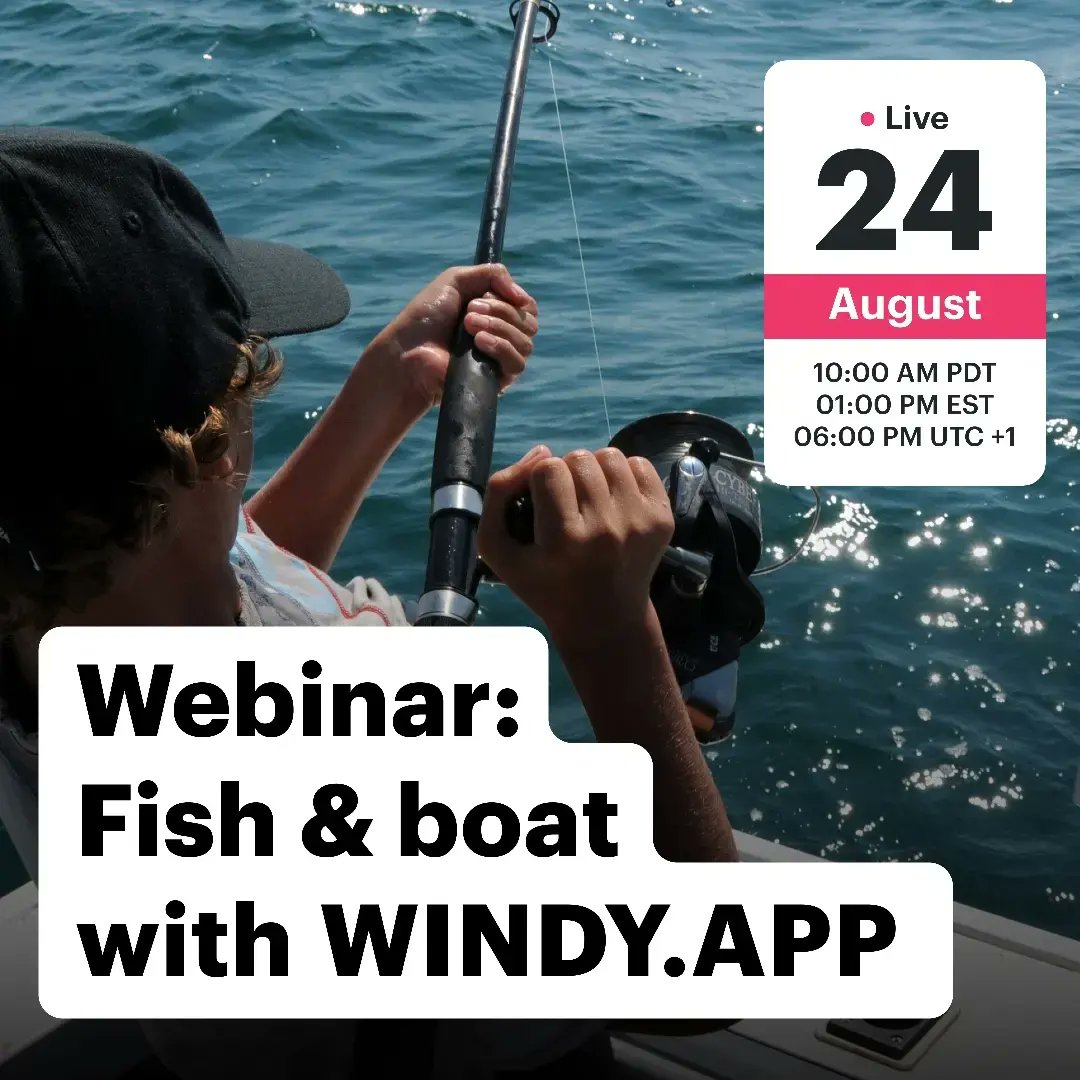 windyapp_co's tweet photo. Fish & boat with https://t.co/C8j8JqsZcP! Join our webinar https://t.co/bxt9kWaqzo

Plan a safe and promising boat fishing trip

See which parameters to consider, and what fish behavior to keep in mind

August 24
Thursday
10 am (PDT) l 1 pm (EST) l 6 pm (UTC +1)

#windyapp #weatherforecast #windy #wind #outdoors #sailing #weather #meteo #hurricane #typhoon #storm #fishing