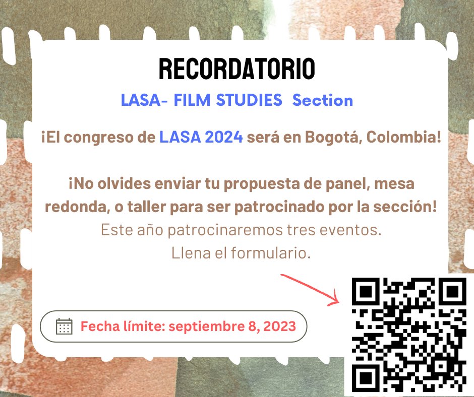 📽️🎞️Recuerda enviar tu propuesta para ser patrocinado por la sección LASA- FILM STUDIES 🎞️📽️
