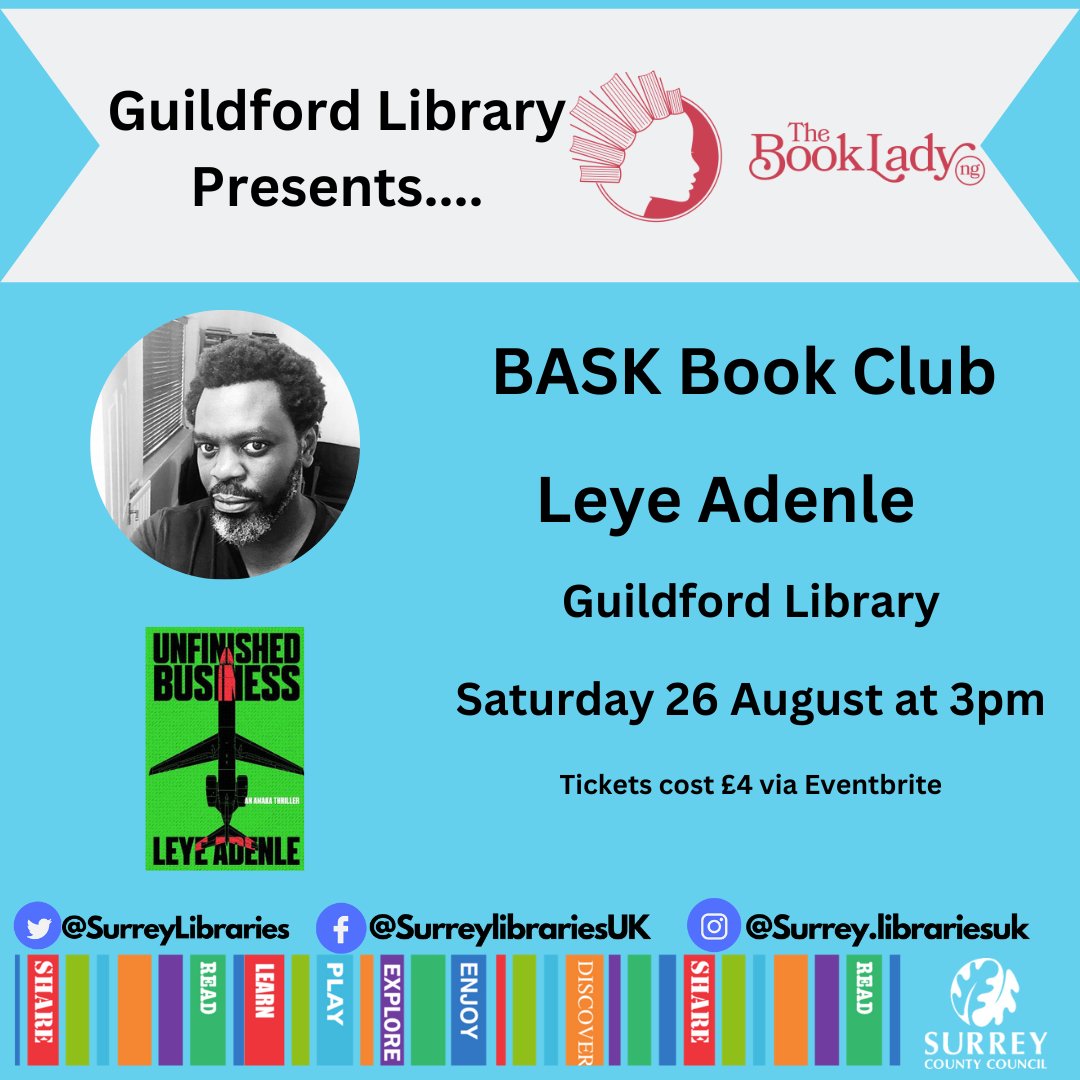 SurreyLibraries's tweet photo. BASK Book Club at @GuildfordLib with @LeyeAdenle
Session will be held at Guildford Library on Saturday August 26 at 3pm to 4.30pm, Tickets are £4, please book here: https://t.co/huhxQgut8I
#baskbookclub #readdiversely #surreylibraries @thebookladyng @SurreyNews https://t.co/tcH8tU08Jh