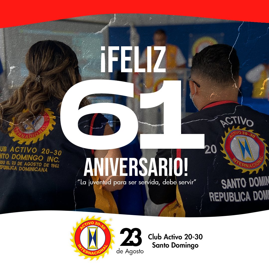 En este día especial queremos felicitar a nuestro club ahijado, Club Activo 20-30 Santo Domingo de República Dominicana en su 61 Aniversario. Muchas felicidades amigos y que sean más años de servicio a la comunidad y la niñez.