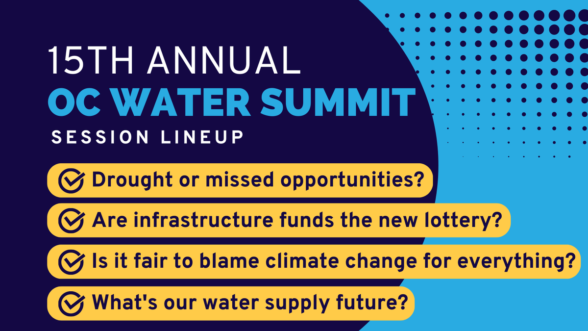 Do you have your tickets yet? The OC Water Summit is the region’s premier water conference, and seats are going fast. Join us October 13 for four engaging sessions sure to stimulate discussion. Visit ocwatersummit.com to view speakers and purchase tickets and sponsorships.