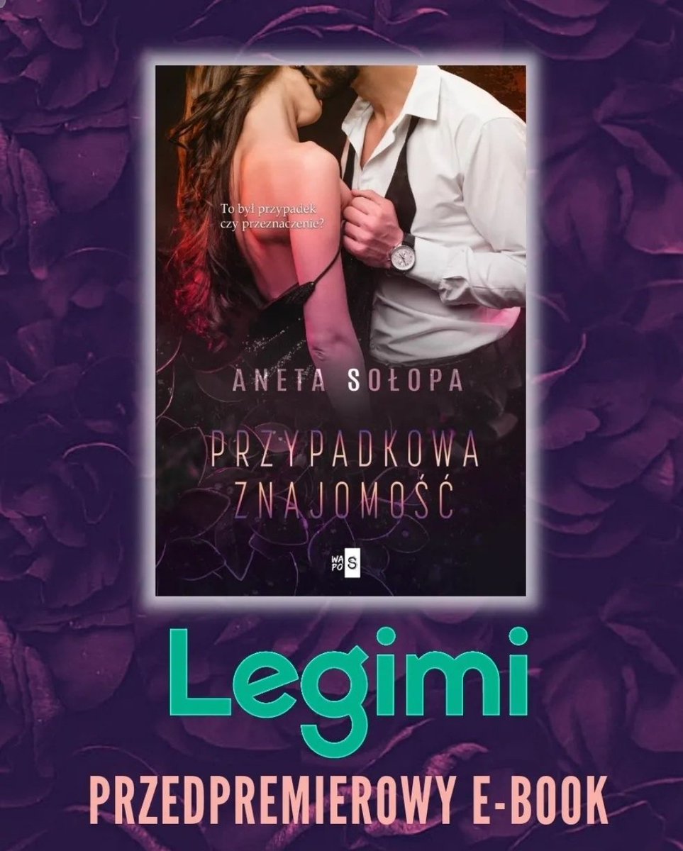 oczarujmnie's tweet photo. Mój patronat przedpremierowo na LEGIMI😍 Gorąco polecam❤️🔥
#przypadkowaznajomosc #anetasolopa #waspos #przedpremierowonalegimi #legimi #czytajzlegimi #przeczytajksiazke #patronat #mojpatronat https://t.co/XGsOfl6IG3