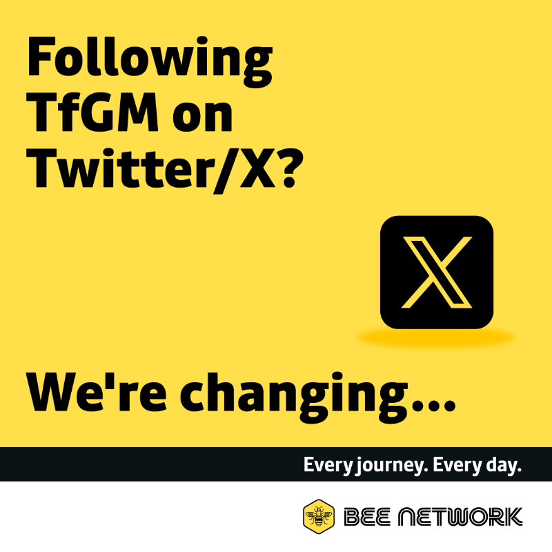 Following us on Twitter/X? From 18th September TfGM social media channels are switching, so @officialtfgm will become a new #BeeNetwork account. You won’t need to do anything, you’ll still be following us, but we will just look different in your feed.