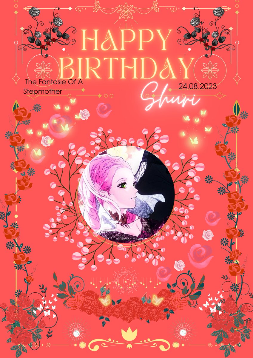 🌹Happy birthday Shuri Von Neuschwanstein 🌹 The wonderful young mother of the Neneuschwanstein family #thefantasieofastepmother #어떤계모님의메르헨 #HappyShuriDay