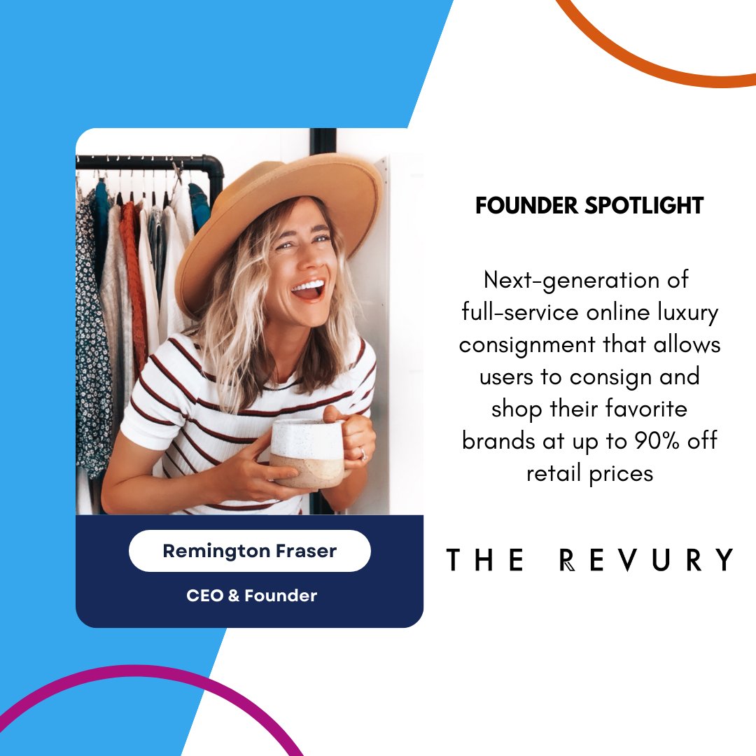 Meet WFN Fast Pitch finalist Remington Fraser, CEO &amp; Founder of The Revury, the next-gen of full-service online luxury consignment. The tech-enabled platform allows users to consign and shop their favorite brands at up to 90% off retail prices. #luxuryconsignment
