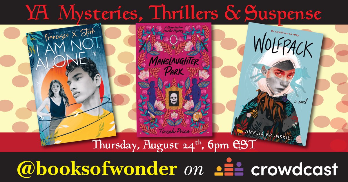 Titles to Thrill and Chill You! Tune in Thursday, August 24th at 6pm for a YA Mysteries, Thrillers, & Suspense Event!! @TirzahPrice, @ameliab and @StorkFrancisco will be chatting about these thrilling tales, and you can RSVP here: crowdcast.io/c/ya-mysteries…