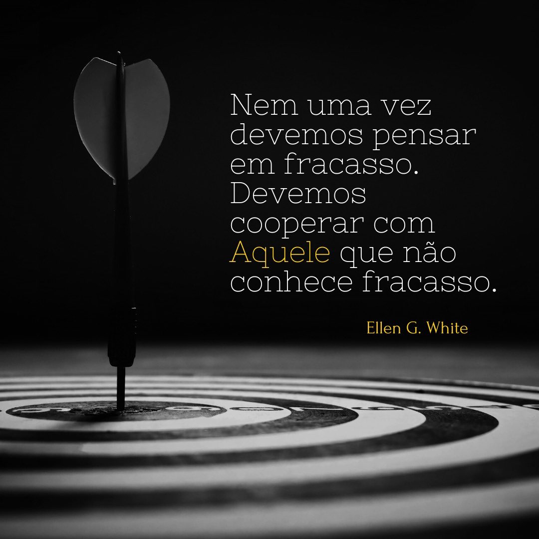 Nem uma vez devemos pensar em fracasso. Devemos cooperar com Aquele que não conhece fracasso. MJ - Pag. 309

#saltfap #teologia #confianca