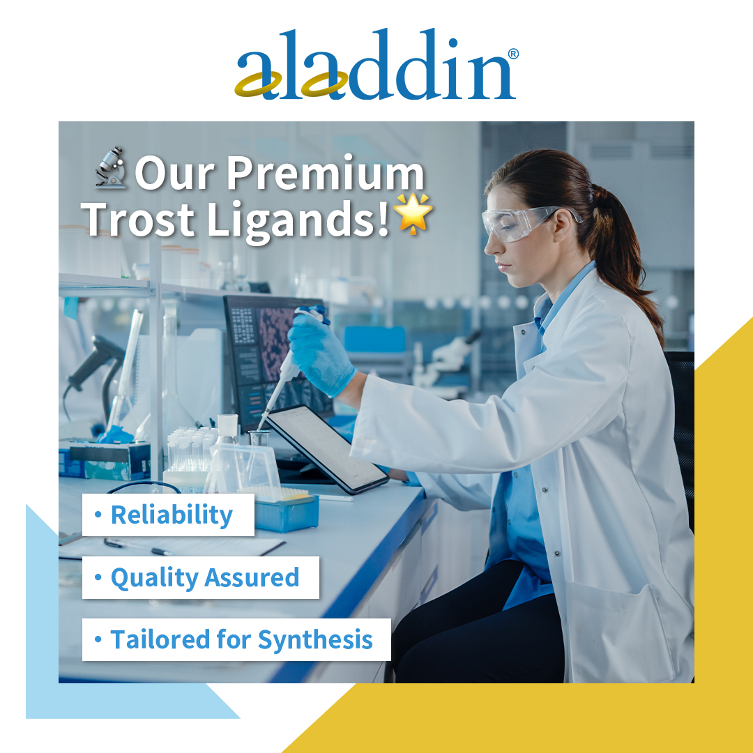 🔬 Introducing Our Premium Trost Ligands! 🌟

At Aladdin Scientific Corporation, we pride ourselves on delivering only the best. And our range of Trost Ligands is no exception!

#ChemicalReagents #TrostLigands #OrganicChemistry #Catalysts #ChemicalResearch #ChemicalIndustry