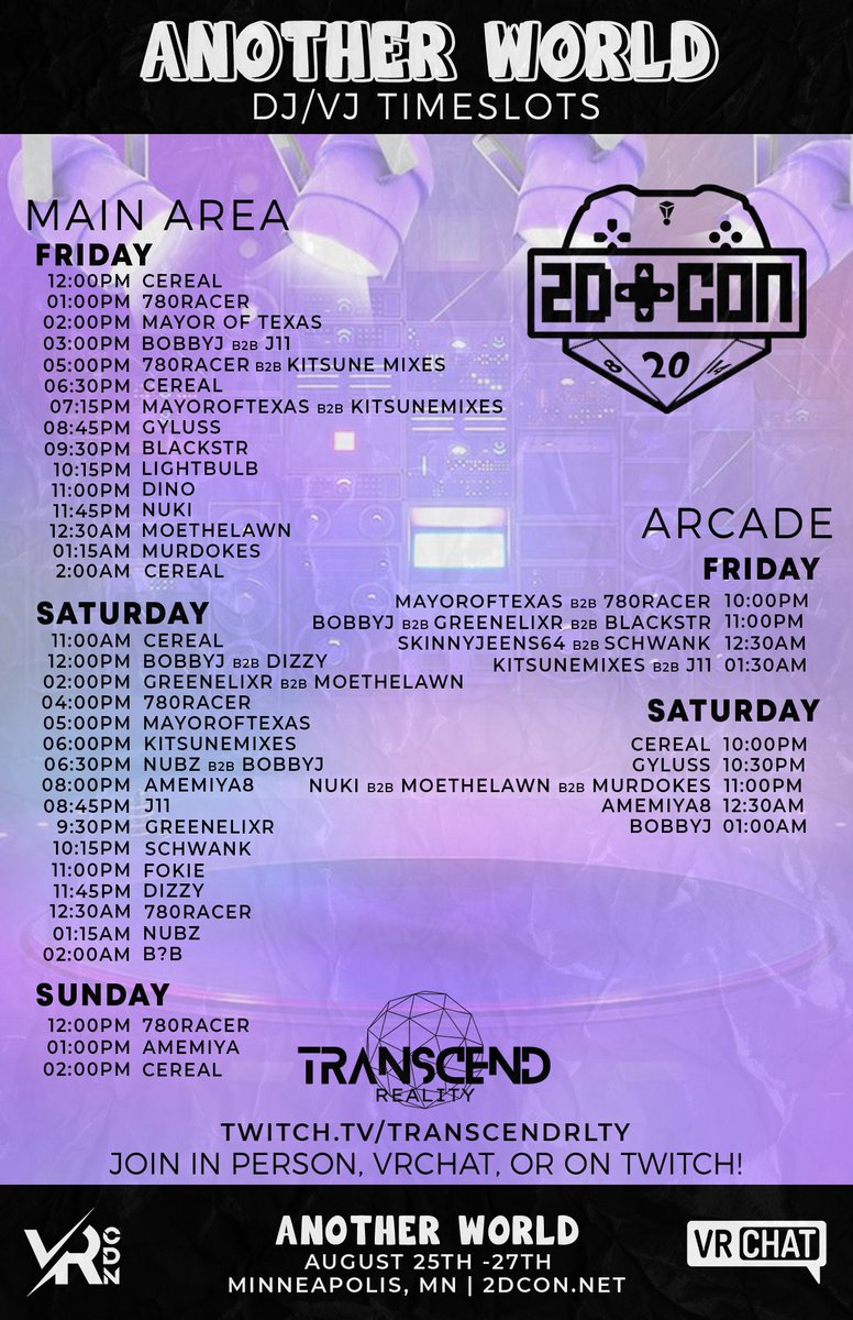 TRANSCENDRLTY's tweet photo. Here is the DJ schedule for @2Dconvention this weekend 8/25-8/27!

VR World/Portal by @TRANSCENDRLTY for this event will be open 6:30pm-2am CDT 8/25 and 8/26.  Twitch stream will run throughout the day.

Tickets: https://t.co/U1cWYQKRMh
VR Group Instance: https://t.co/dwdXDFLGhL https://t.co/FSQ3ygW2Vp