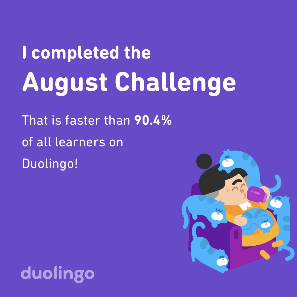 Drigo_Barbosa's tweet photo. I completed the August challenge faster than 90.4% of all learners on Duolingo! https://t.co/rBUjkRUXyu