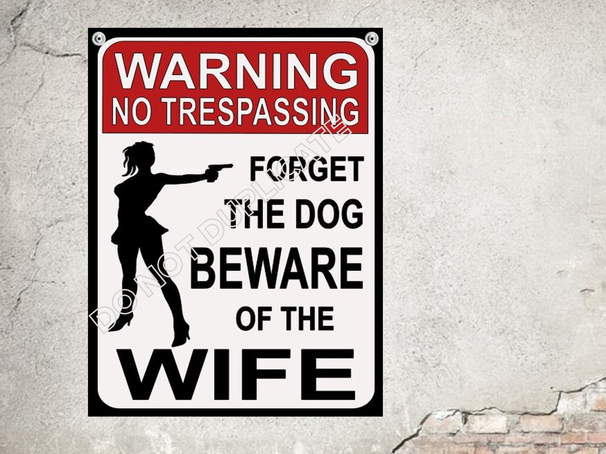 arlissbryant's tweet image. Warning No Trespassing Forget the The Dog Beware Of Wife Add Your Own Name tuppu.net/6df5892f #Etsy #kitchenconnection #MancaveSign