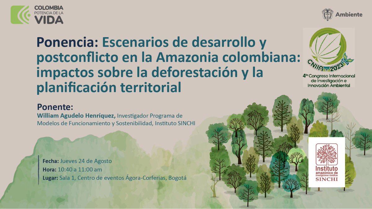 ⏰🌳Te invitamos a asistir a la ponencia que desarrollará William Agudelo, investigador del Programa de Funcionamiento y Sostenibilidad del #InstitutoSINCHI en el Congreso Internacional de Investigación y e Innovación Ambiental. 🚀

📍Centro de Conveciones Ágora, <a href="/CorferiasBogota/">Corferias</a>