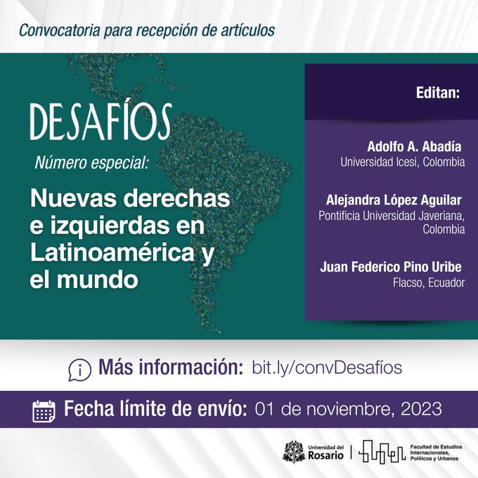 La revista Desafíos abre convocatoria de manuscritos académicos para su número especial "Nuevas derechas e izquierdas en Latinoamérica y el mundo"

Mayor información: revistas.urosario.edu.co/index.php/desa…