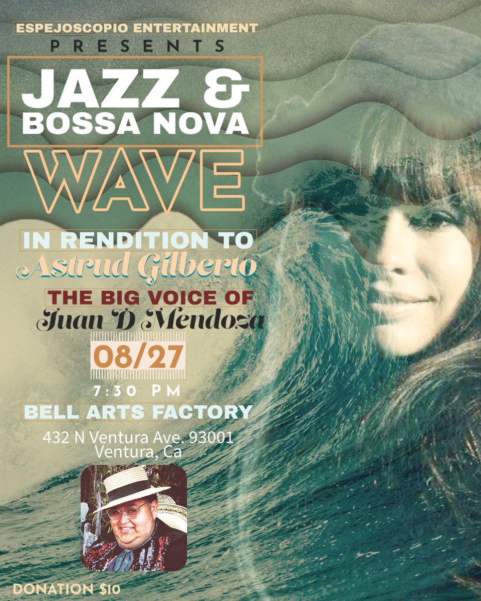 We’re very excited about our show this following Sunday at Bell Arts Factor: Jazz &amp; Bossa Nova Wave in rendition to Astrud Gilberto. Doors open at 7:00 and the show is mean to begin at 7:30. Free street parking, limited parking at our property. 432 N Ventura Ave. Ventura Ca 93001