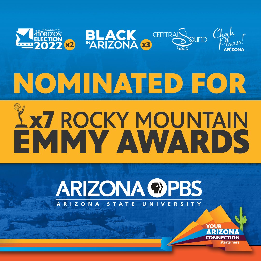 arizonapbs's tweet photo. Congratulations to #ArizonaPBS for being nominated for seven Rocky Mountain Regional Emmy Awards! It is incredible to see projects such as #BlackInArizona, #CheckPleaseArizona, #CentralSound and #ArizonaHorizon's Election coverage being highlighted! https://t.co/6DlE9MU7xb