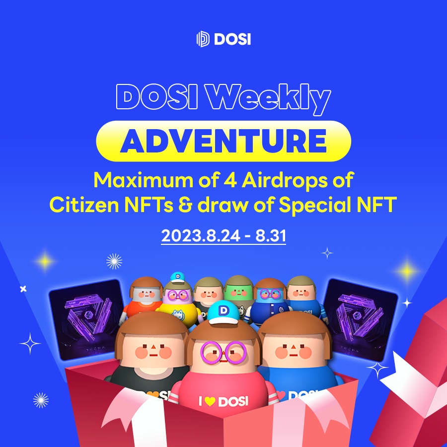 DOSI_official's tweet photo. 📢DOSI Weekly Adventure OPEN! (8.24-31)    

This week's new DOSI Adventure is now open!  
🔥Get maximum of 4 Citizen NFTs + Special NFTs!🔥

Go to Adventure  
👇 
https://t.co/Xw9U9aehD4

#NFT #airdrop #NFTGiveaway #DOSI https://t.co/ELvxih38dH