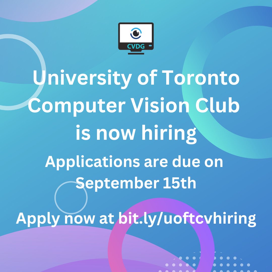 uoftcv's tweet photo. Join the UofT Computer Vision Club!We're looking for passionate volunteers to join us for the year 2023-2024. Dive into the world of Computer Vision with paper discussions and research orals. Help us grow our vibrant community!Apply by September 15th at https://t.co/IfBDZLT4uP. https://t.co/Lu44VASUjm