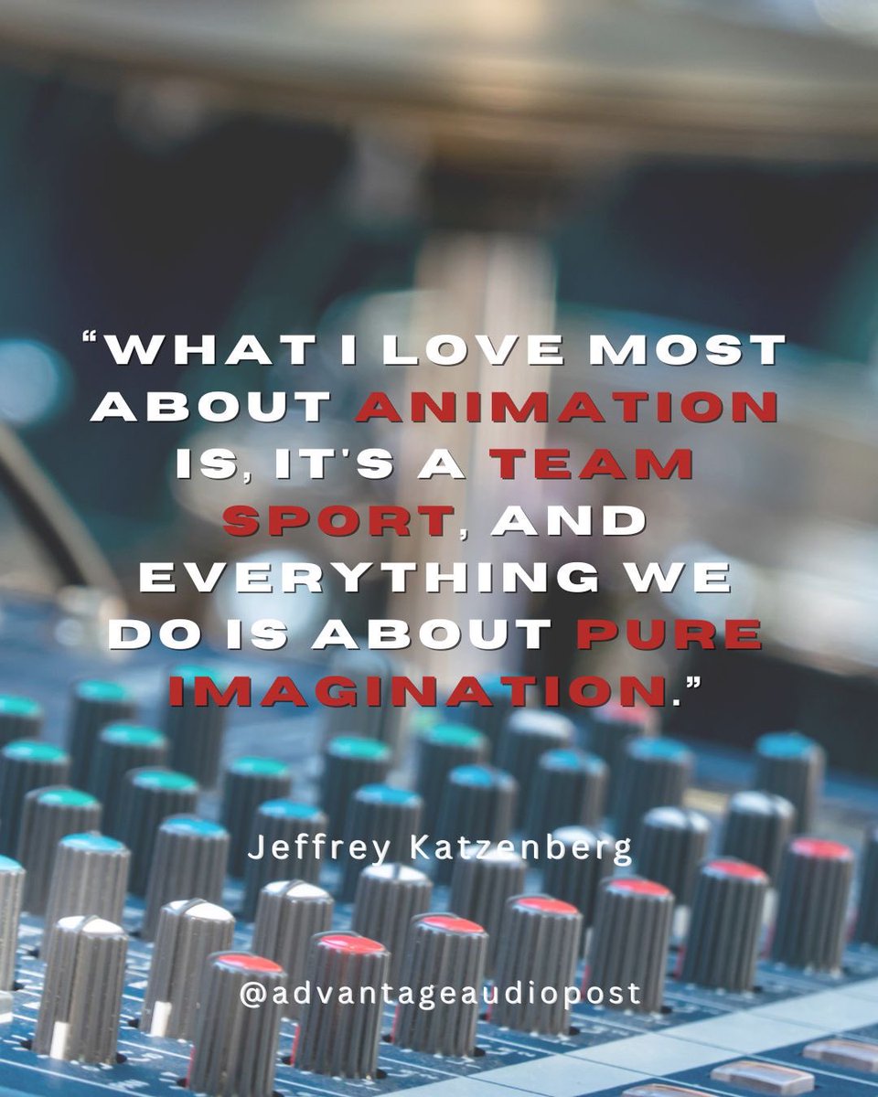 Advantage_Audio's tweet photo. "What I love about animation is, it's a team sport, and everything we do is about pure imagination." -Jeffery Katzenberg
.
.
.
#audioforanimation #sounddesign #lovewhatyoudo https://t.co/XZVqKWy8jK