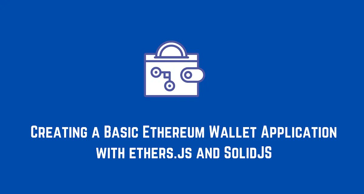 macronimous's tweet image. Creating a Basic Ethereum Wallet App with #EthersJS and #SolidJS buff.ly/44iUFI7