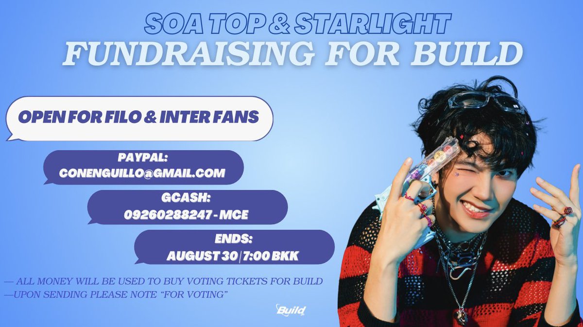 BuildJakapan_PH's tweet photo. Hello luves! The team have a fundraising for SOA and Starlight, open until 8/30. Any amount is welcome and appreciated. Let’s win these polls for Build. 🥰🙏🏼

You can donate via:
— GCASH
— PAYPAL
— ALIPAY

#BuildJakapan #Beyourluve @JakeB4rever https://t.co/TYLwA2ptag