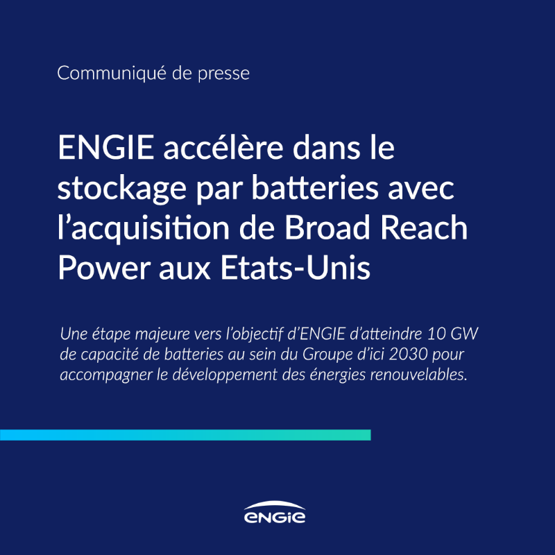 ENGIEnewsroom's tweet photo. ENGIE accélère dans le stockage par batteries avec l’acquisition de Broad Reach Power aux Etats-Unis 🇺🇸
