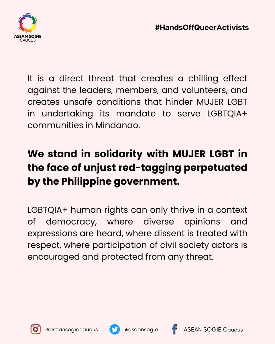 ASEANSOGIE's tweet photo. We view such accusations as a fear-mongering act to silence human rights defenders.

We stand in solidarity with MUJER LGBT in the face of unjust red-tagging perpetuated by the Philippine government.

#HandsOffQueerActivists

✊🏳️‍⚧️🏳️‍🌈✊ https://t.co/6MvXPobpmn