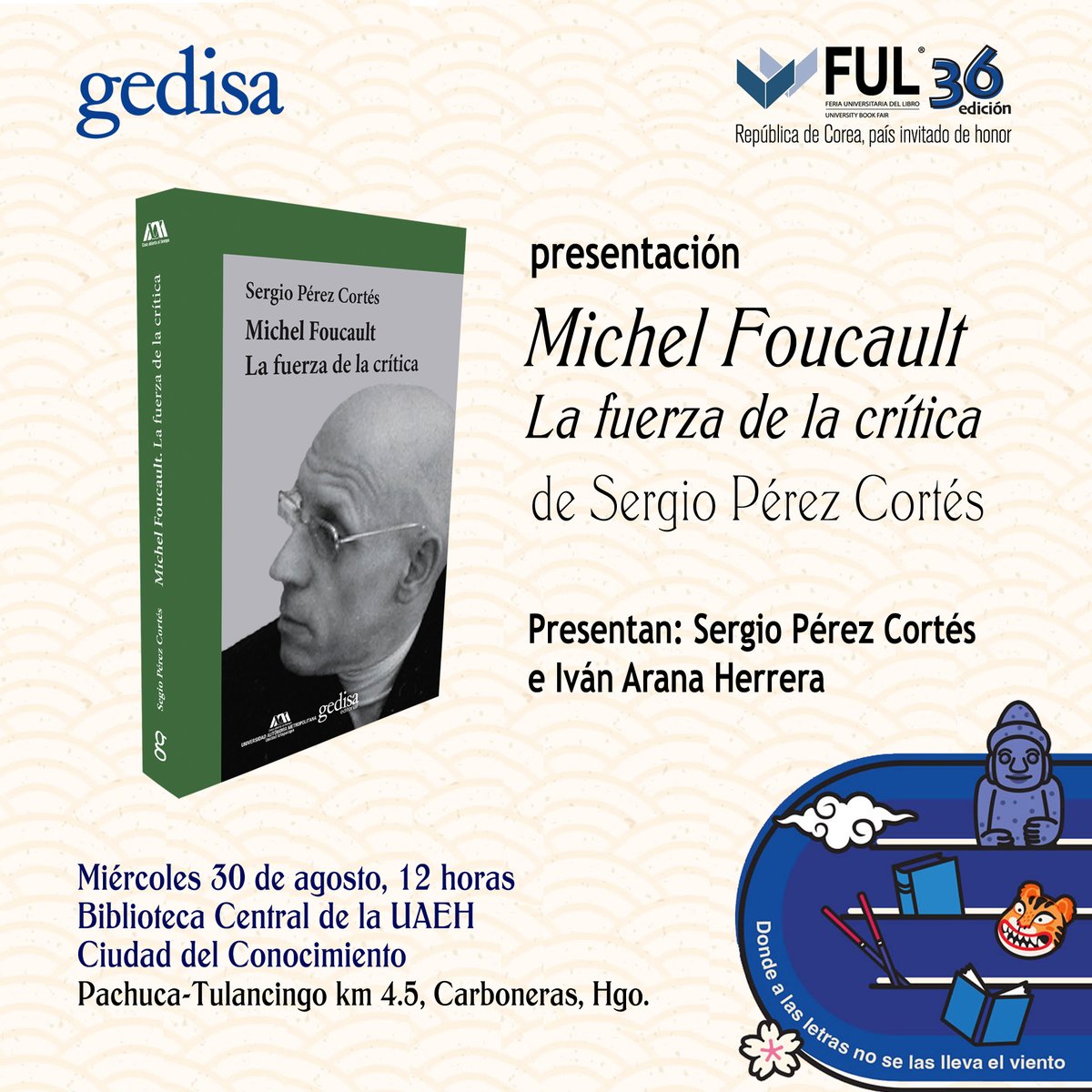 gedisa_mx's tweet photo. El viernes 25 de agosto arranca la Feria Universitaria del Libro de Hidalgo y #GedisaMx tendrá una rica agenda
#DeFeriaEnFeria #FULMéxico #36FUL #FUL36
#Historia #Política #PolíticaPública #Filosofía #Psicología #Sociología #Ensayo #AmamosLosLibros #LeerEsVivir #LeerEsEstarVivo https://t.co/17jMC2Lo3y
