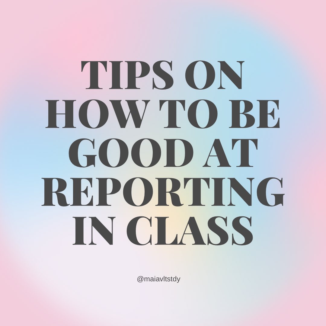 maiavltstdy's tweet image. — TIPS ON HOW TO BE GOOD AT REPORTING IN CLASS *ੈ✩‧₊˚

          ╰┈➤ a thread by @/maiavltstdy

[ #studytwt #studytwtph ]