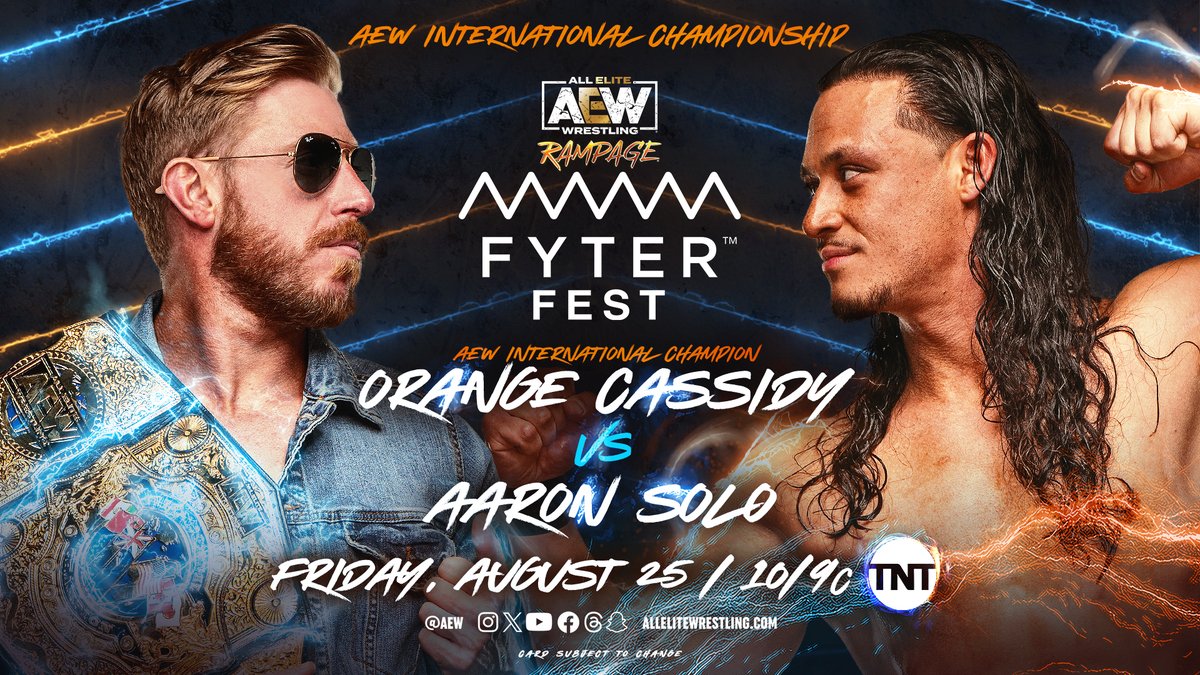 Before he heads to #AEWAllin London for the Stadium Stampede, #AEW International Champion @orangecassidy will defend the title against QTV’s @AaronSoloAEW TOMORROW on #AEWRampage #FyterFest! Don’t miss Friday Night #AEWRampage at 10pm ET/ 9pm CT on @tntdrama!