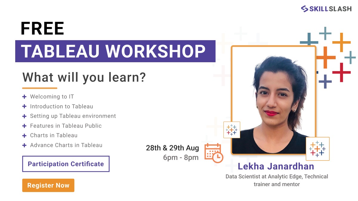 skillslash's tweet photo. Join 👉Free Tableau for #DataScience  Workshop 

✔ Date: 28th and 29th August
✔ Time: 6.00 pm to 8.00 pm IST

📌 Workshop features:
- Workshop Participation Certificate
- Hands-on practice in Tableau

⏳Register now - https://t.co/a5JVnSkbSZ

#tableau #workshops https://t.co/xB3CQjZhpX