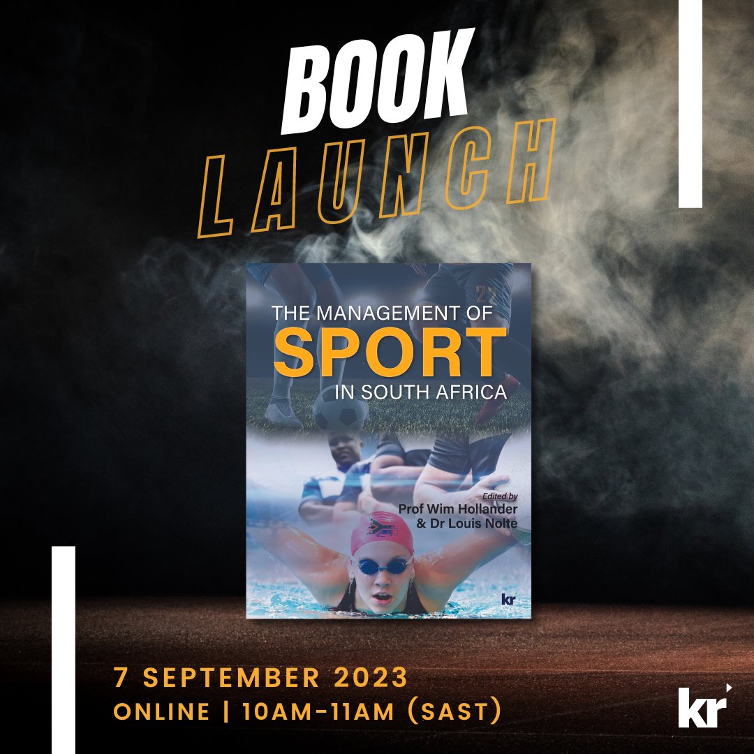 KnowledgeRes's tweet image. 📣 Exciting News!📚
We&apos;re thrilled to announce the launch of our new book, &quot;The Management of Sport in South Africa&quot; edited by Prof Wim Hollander and Dr Louis Nolte.

📅 Date: 7 September 2023
🕙 Time: 10AM (SAST)
📍 Venue: Online live via Zoom
RSVP :🔗 ow.ly/u3b950PCPFo